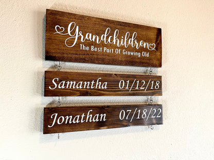 Grandparents Sign - Grandchildren The Best Part of Growing Old - Custom Family Sign - Christmas Gift - Birthday Gift, Gift For Grandma