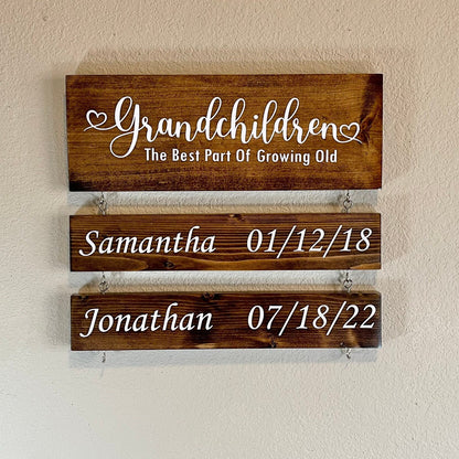 Grandparents Sign - Grandchildren The Best Part of Growing Old - Custom Family Sign - Christmas Gift - Birthday Gift, Gift For Grandma